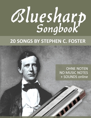 Bluesharp Songbook - 20 Songs by Stephen C. Fos... B0BMSRK93X Book Cover