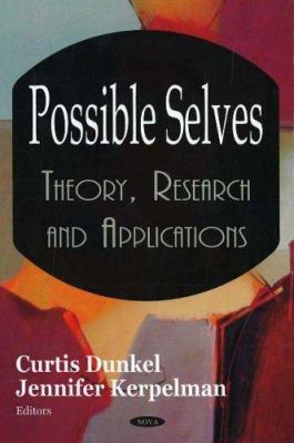 Possible Selves: Theory, Research, And Applicat... 159454431X Book Cover