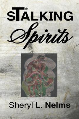The Stalking Spirits 1981523464 Book Cover