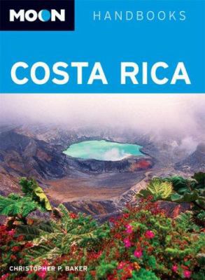 Moon Costa Rica (Moon Handbooks) 1566918472 Book Cover