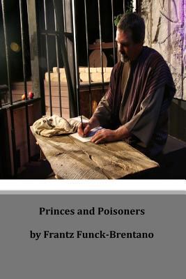 Princes and Poisoners 149744859X Book Cover