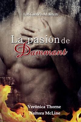 La pasión de Dammant [Spanish] 1500351938 Book Cover