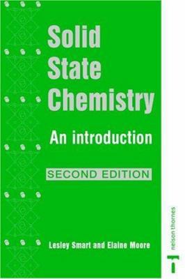 Solid State Chemistry: An Introduction, 2nd Edi... 0748740686 Book Cover