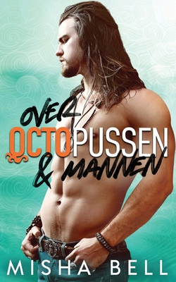 Over octopussen & mannen [Dutch] 1631427881 Book Cover