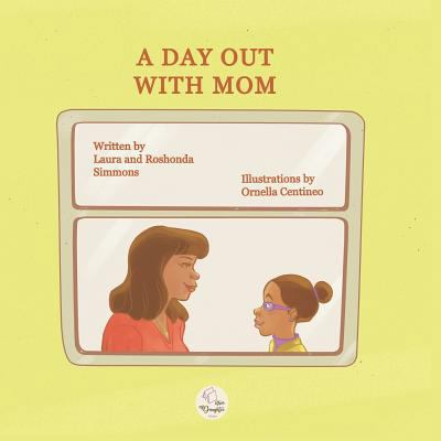 A Day Out With MOM: A Day Out With MOM 0692168699 Book Cover