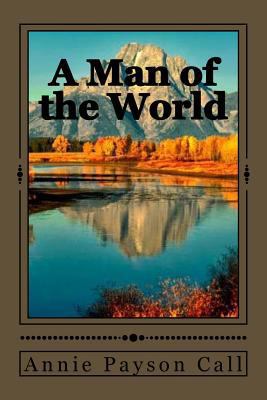A Man of the World 1545502056 Book Cover