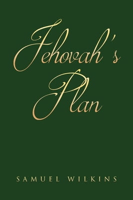 Jehovah's Plan B0GJG9Y63B Book Cover