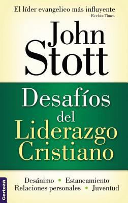 Desafios del Liderazgo Cristiano = Christian Le... [Spanish] 9506830592 Book Cover