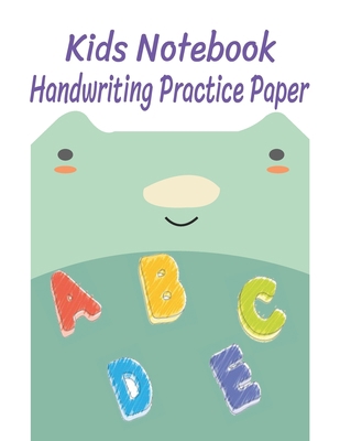 Handwriting practice paper kids notebook: daily pre-handwriting abc letter tracing practice books for kids elementary, kindergarten with dotted lines