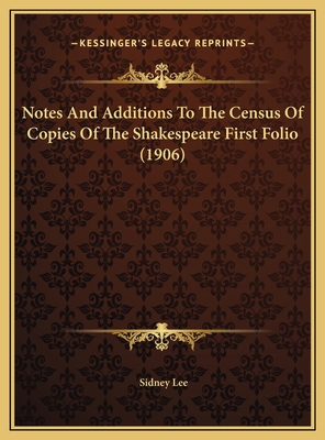 Notes And Additions To The Census Of Copies Of ... 1169509134 Book Cover