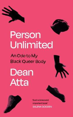 Person Unlimited: An Ode to My Black Queer Body 1838855653 Book Cover