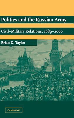 Politics and the Russian Army B074XBJBQG Book Cover