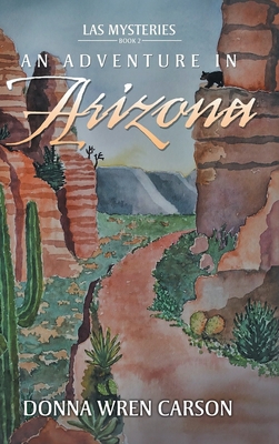 An Adventure in Arizona 1778835457 Book Cover