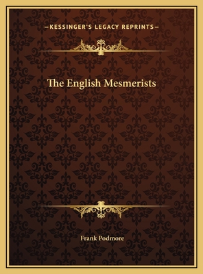 The English Mesmerists 1169452361 Book Cover