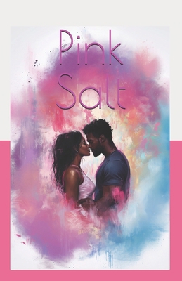 Pink Salt B0DLH8MVL8 Book Cover