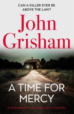 A Time for Mercy: John Grisham's Latest No. 1 B... 1529342325 Book Cover