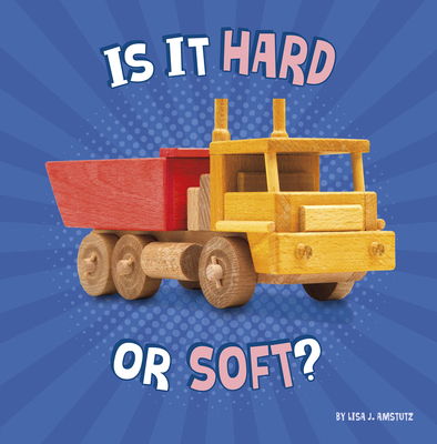 Is It Hard or Soft? 1977132790 Book Cover