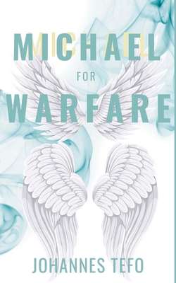 Michael For Warfare B0D8R985SK Book Cover