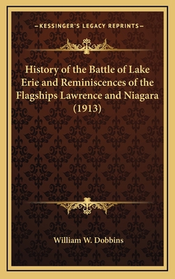 History of the Battle of Lake Erie and Reminisc... 1164243993 Book Cover