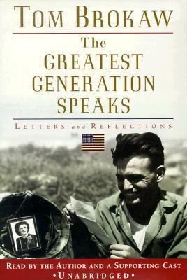 The Greatest Generation Speaks: Letters and Ref... 0375409254 Book Cover