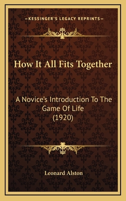 How It All Fits Together: A Novice's Introducti... 1164240196 Book Cover