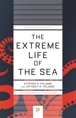 The Extreme Life of the Sea 0691229236 Book Cover