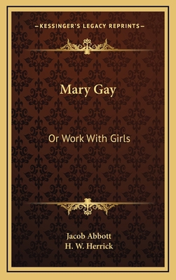 Mary Gay: Or Work with Girls 1163840491 Book Cover