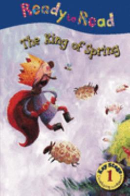 The King of Spring (Ready to Read) 1846101417 Book Cover