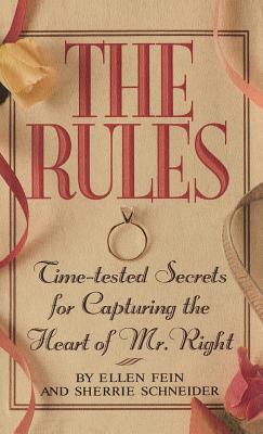 The Rules (Tm): Time-Tested Secrets for Capturi... 0446518131 Book Cover