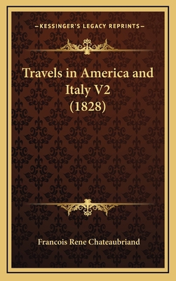 Travels in America and Italy V2 (1828) 1164417398 Book Cover