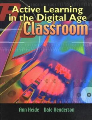 Active Learning in the Digital Age Classroom 1552440087 Book Cover