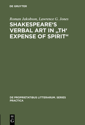 Shakespeare's Verbal Art in Th' Expense of Spirit 9027905126 Book Cover