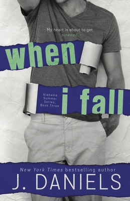 When I Fall: Alabama Summer Series (Alabama Sum... 1682304620 Book Cover