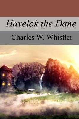 Havelok the Dane 1975706846 Book Cover