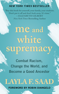 Me and White Supremacy: Combat Racism, Change t... [Large Print] 1432884387 Book Cover