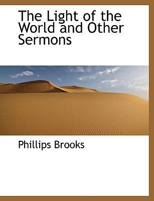 The Light of the World and Other Sermons [Large Print] 1116719339 Book Cover