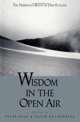 Wisdom in the Open Air: The Norwegian Roots of ... 0816621829 Book Cover