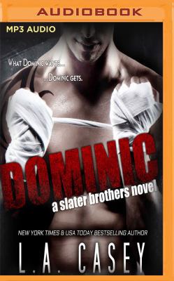 Dominic: A Slater Brothers Novel 1543665365 Book Cover