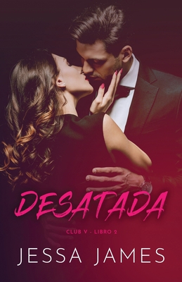 Desatada: Letra grande [Spanish] [Large Print] 1795913711 Book Cover