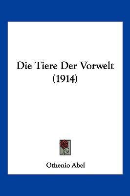 Die Tiere Der Vorwelt (1914) [German] 1161131868 Book Cover