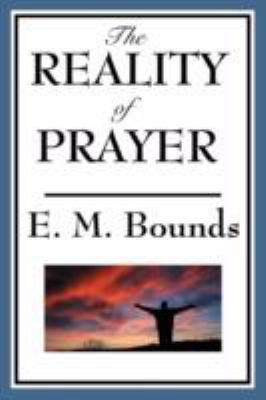 The Reality of Prayer 1604593806 Book Cover