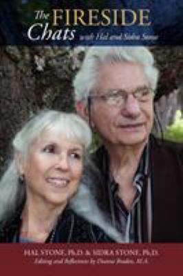 THE FIRESIDE CHATS with Hal & Sidra Stone 1565570391 Book Cover