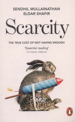 [(Scarcity: The New Science of Having Less and ... B00XWY0MI6 Book Cover