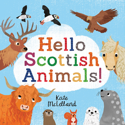 Hello Scottish Animals 1782506357 Book Cover