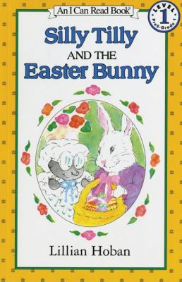 Silly Tilly and the Easter Bunny: An Easter and... 006444127X Book Cover