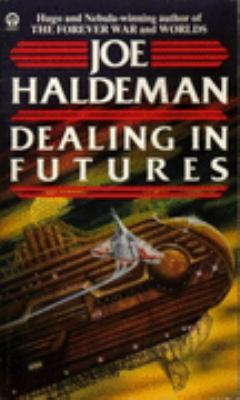 Dealing in Futures (Orbit Books) 0708881971 Book Cover