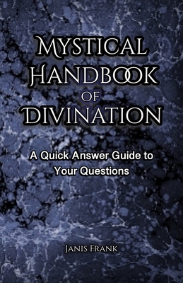 Mystical Handbook of Divination 1738653501 Book Cover