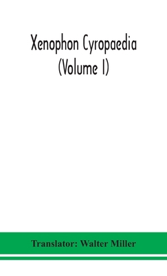 Xenophon Cyropaedia (Volume I) 9354152406 Book Cover