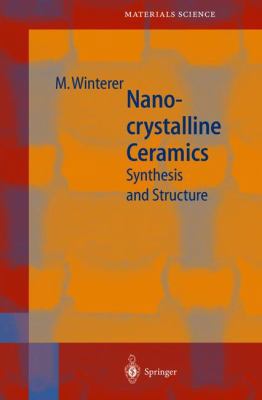 Nanocrystalline Ceramics: Synthesis and Structure 354043433X Book Cover