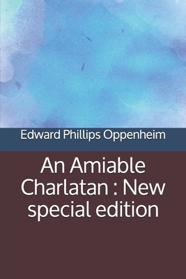 An Amiable Charlatan: New special edition B08BW84H1D Book Cover